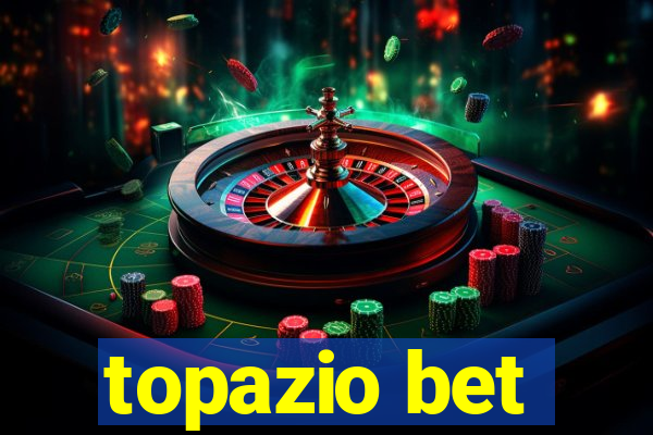 topazio bet